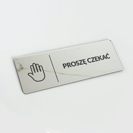 TABLICZKA INFORMACYJNA PROSZĘ CZEKAĆ LUSTRZANA