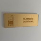TABLICZKA INFORMACYJNA PŁATNOŚĆ GOTÓWKĄ - GRAWER TABLICZKA INFORMACYJNA PŁATNOŚĆ GOTÓWKĄ - GRAWER