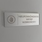 TABLICZKA INFORMACYJNA NIEUPOWAŻNIONYM WSTĘP WZBRONIONY - GRAWER TABLICZKA INFORMACYJNA NIEUPOWAŻNIONYM WSTĘP WZBRONIONY - GRAWER