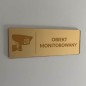 TABLICZKA INFORMACYJNA OBIEKT MONITOROWANY - GRAWER TABLICZKA INFORMACYJNA OBIEKT MONITOROWANY - GRAWER